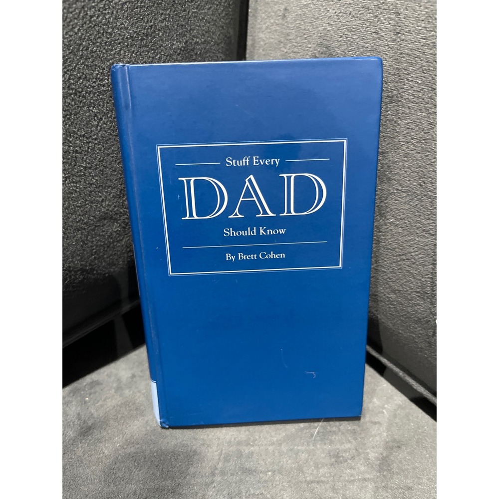 Stuff Every Dad Should Know Brett Cohen Hardcover Book Parenting Guide